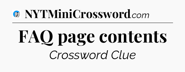 FAQ page contents Crossword Clue