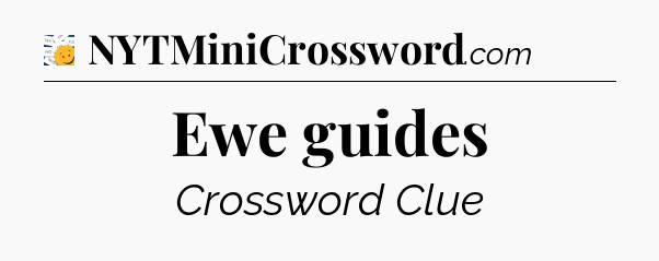 Ewe guides - 7 Little Words