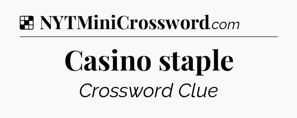 Solution: Casino staple - NYT Crossword