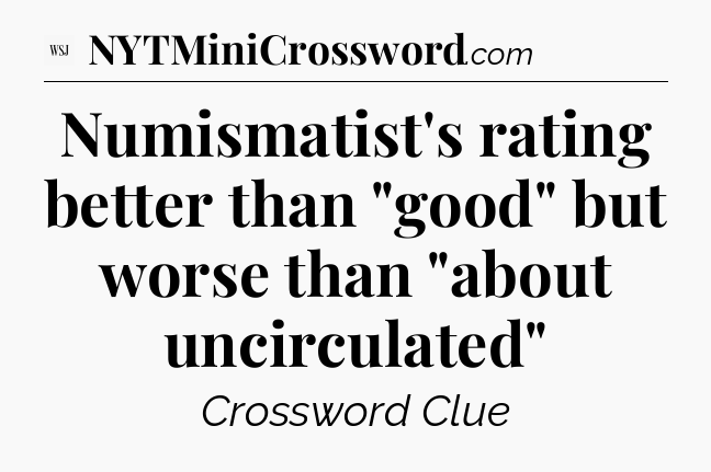 Numismatist's rating better than 