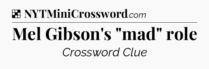 Solution: Mel Gibson's 