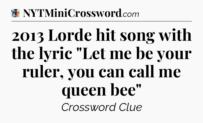 2013 Lorde hit song with the lyric 