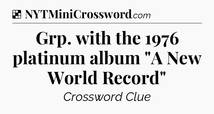 Solution: Grp. with the 1976 platinum album 