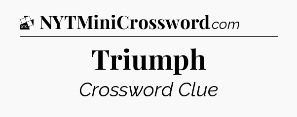 Triumph - Daily Themed Classic Crossword