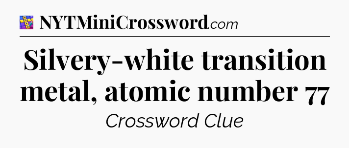 Silvery-white transition metal, atomic number 77 Codycross