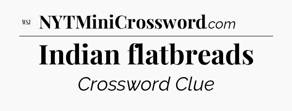 Indian flatbreads - WSJ Crossword