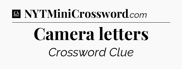 Camera letters - LA Times Crossword