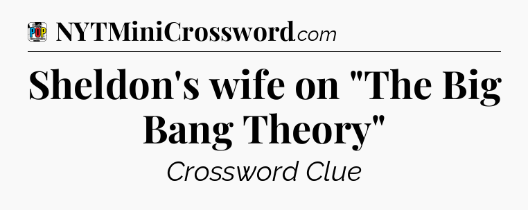 Sheldon's wife on 