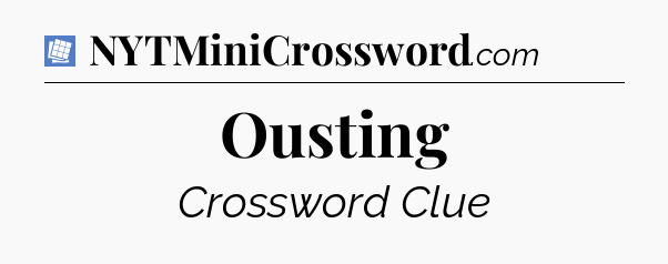 Ousting Puzzle Page Crossword Clue