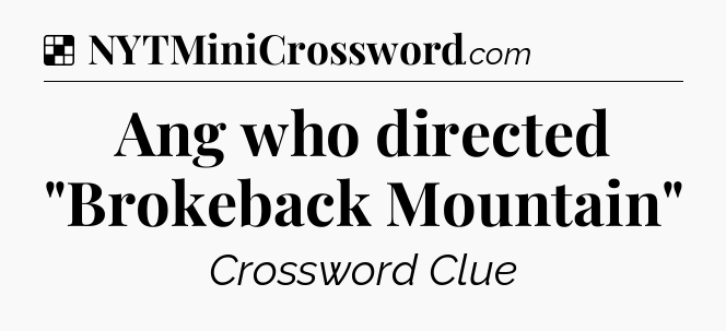 Solution: Ang who directed 