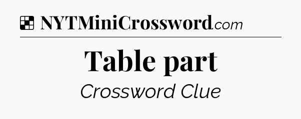Solution: Table part - NYT Crossword