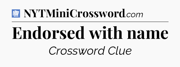 Endorsed with name Puzzle Page Crossword Clue