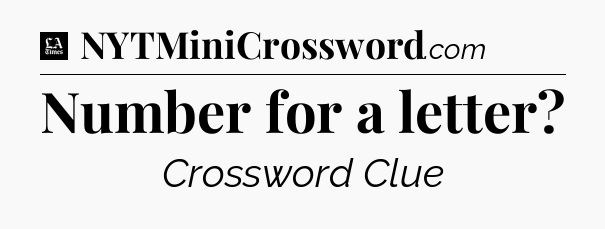 Number for a letter - LA Times Crossword