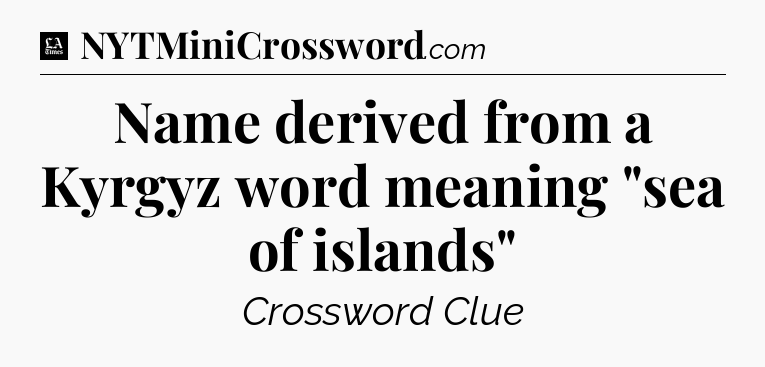 Name derived from a Kyrgyz word meaning 