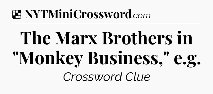 Solution: The Marx Brothers in 