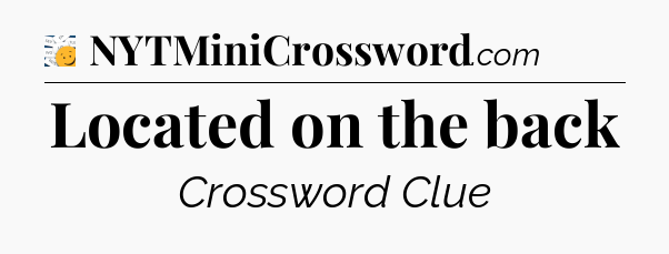 Located on the back - 7 Little Words