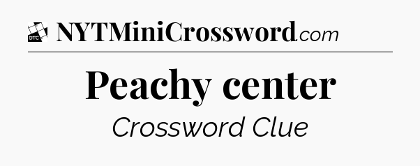 Peachy center - Daily Themed Classic Crossword