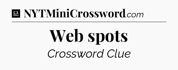 Web spots - LA Times Crossword