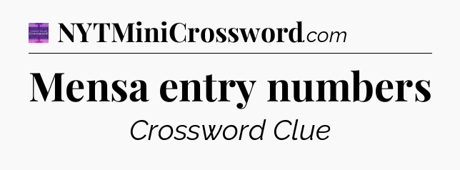 Mensa entry numbers - Thomas Joseph Crossword