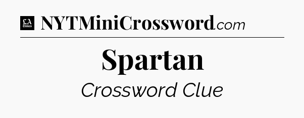 Spartan - LA Times Crossword