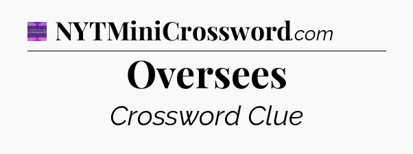 Oversees - Thomas Joseph Crossword
