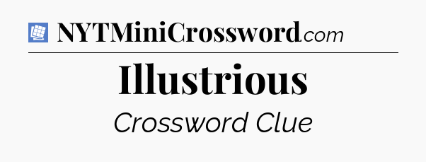 Illustrious Puzzle Page Crossword Clue