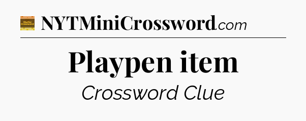 Playpen item - Eugene Sheffer Crossword