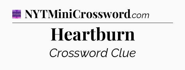 Heartburn - Thomas Joseph Crossword