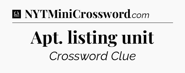 Apt. listing unit - LA Times Crossword