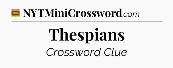 Thespians - Eugene Sheffer Crossword
