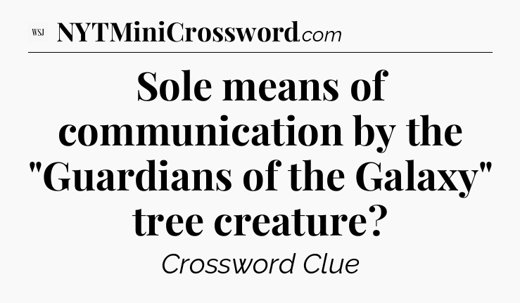 Sole means of communication by the 