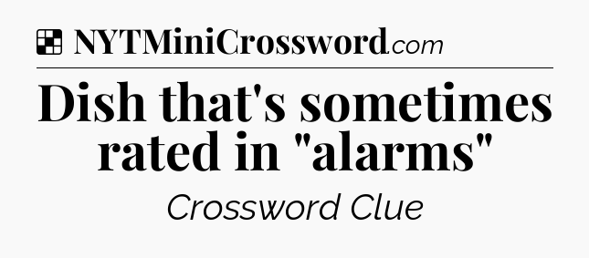 Solution: Dish that's sometimes rated in 