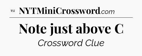 Note just above C - WSJ Crossword