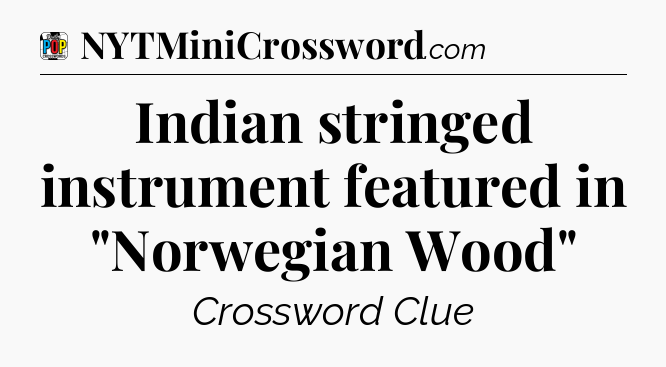 Indian stringed instrument featured in 