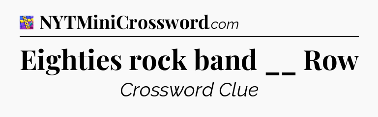 Eighties rock band __ Row Codycross