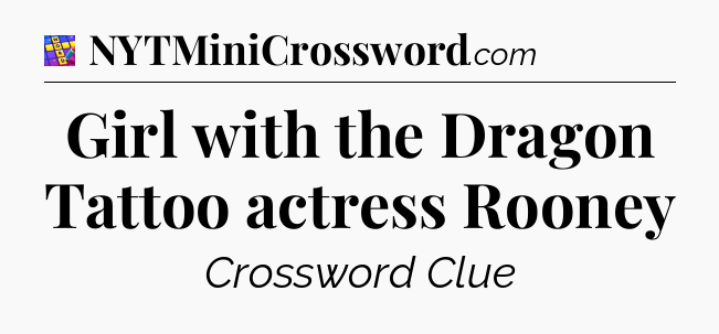 Girl with the Dragon Tattoo actress Rooney Codycross