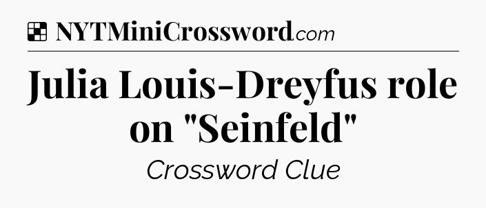 Solution: Julia Louis-Dreyfus role on 