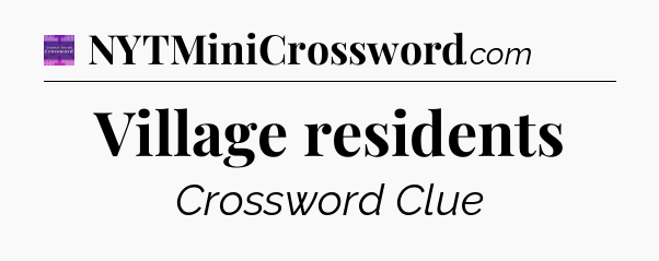 Village residents - Thomas Joseph Crossword