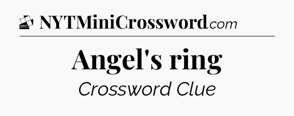 Angel's ring - Daily Themed Classic Crossword