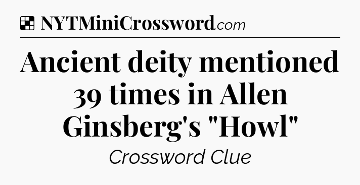 Solution: Ancient deity mentioned 39 times in Allen Ginsberg's 