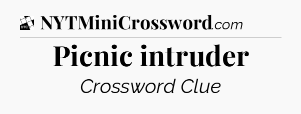 Picnic intruder - Daily Themed Classic Crossword