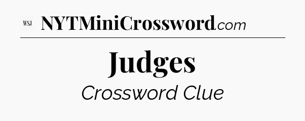 Judges - WSJ Crossword