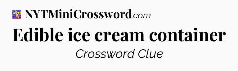 Edible ice cream container Codycross