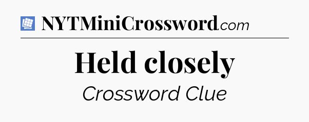 Held closely Puzzle Page Crossword Clue