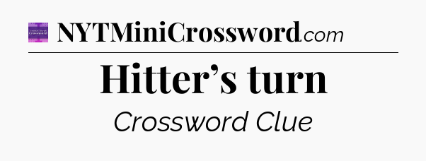 Hitter’s turn - Thomas Joseph Crossword