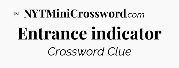 Entrance indicator - WSJ Crossword
