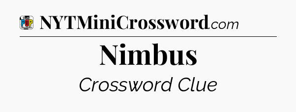 Nimbus Crossword Clue