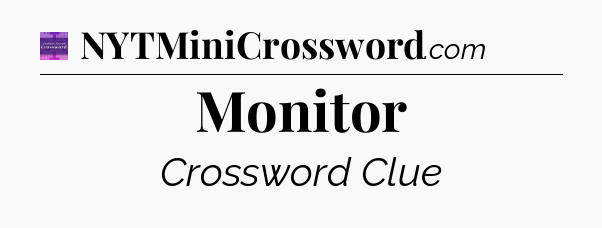 Monitor - Thomas Joseph Crossword