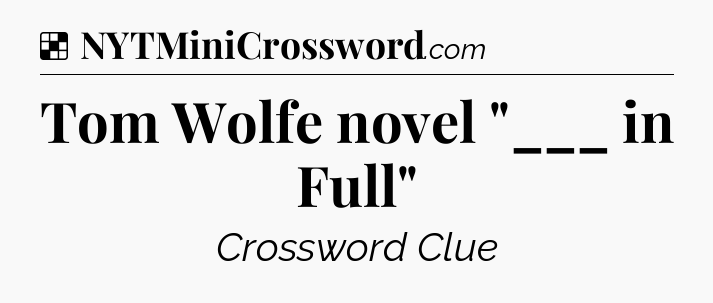 Solution: Tom Wolfe novel 