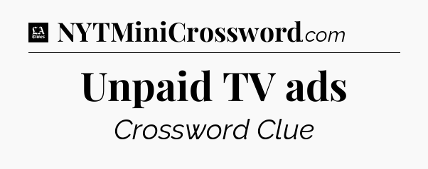 Unpaid TV ads - LA Times Crossword